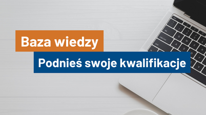 Baza wiedzy na ik.pl - podnieś swoje kwalifikacje!