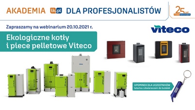 Akademia IK dla Profesjonalistów – Ekologiczne kotły i piece pelletowe Viteco